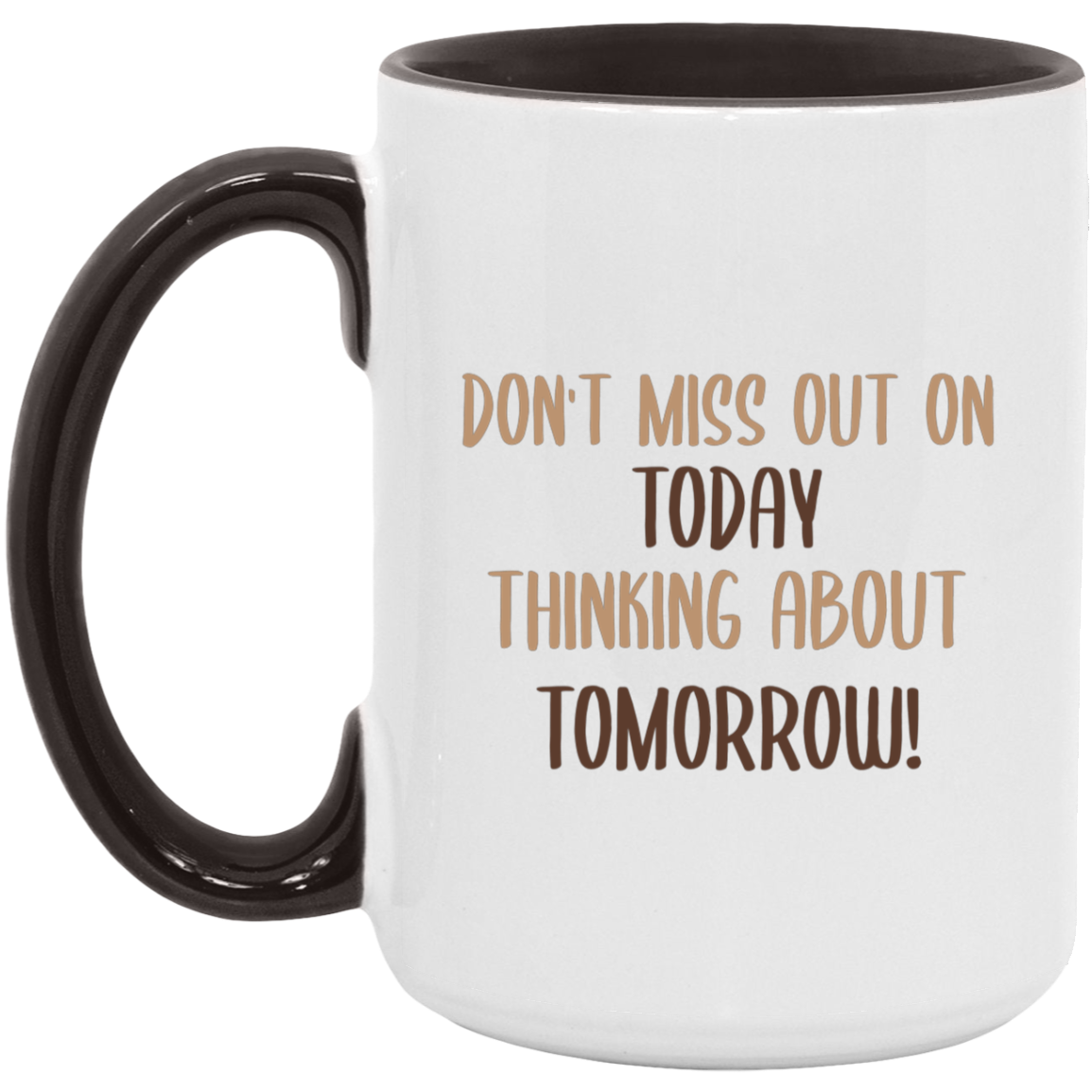 DON'T MISS OUT Mug