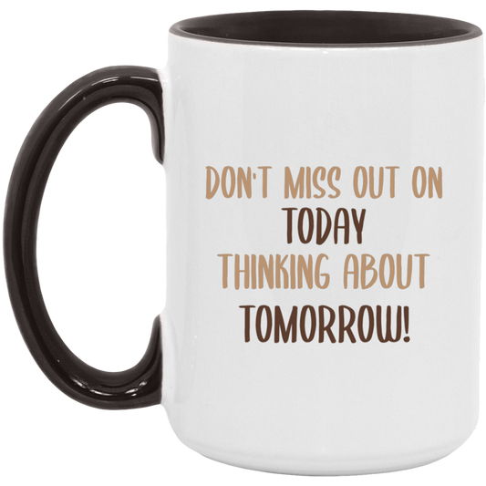 DON'T MISS OUT Mug