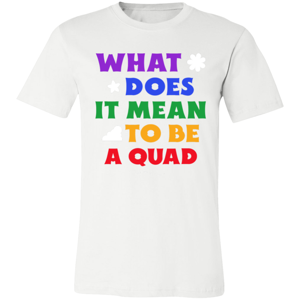 WHAT DOES IT MEAN TO BE A QUAD